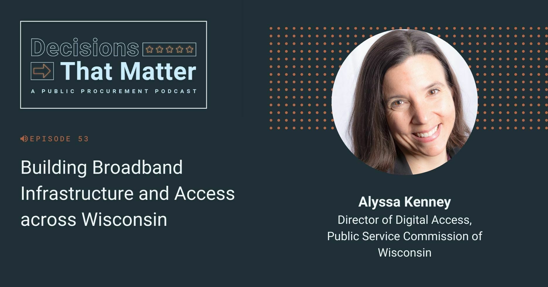 Episode 53: Building Broadband Infrastructure and Access across Wisconsin w/ Alyssa Kenney