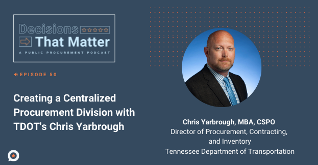 Creating a Centralized Procurement Division with TDOT's Chris Yarbrough