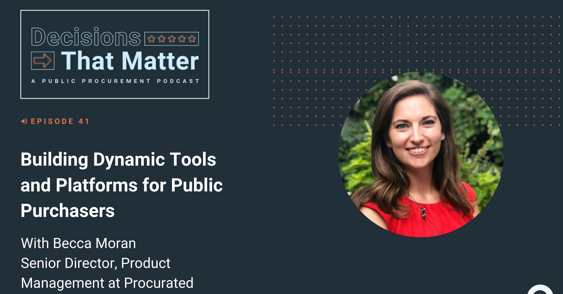 Building Dynamic Tools and Platforms for Public Purchasers w/ Becca Moran